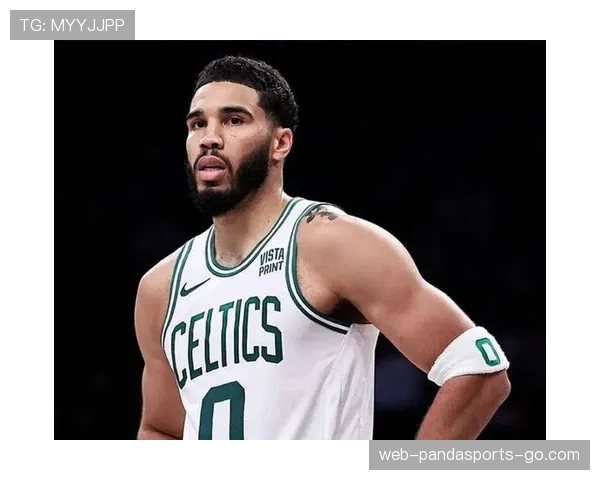 塔图姆无球跑动效率提升，关键回合得分结构改变主导绿军进攻