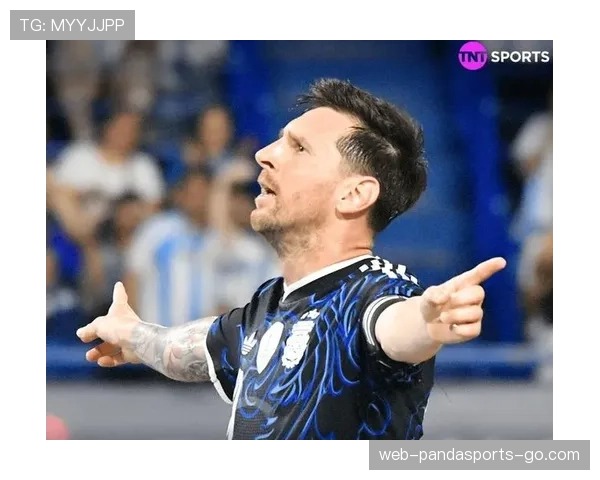 梅西连续关键战主导进攻，回撤接应撕开防线激活全队